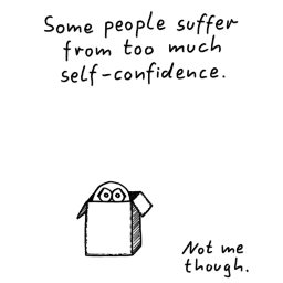 Self-confidence | Hey ok yay?